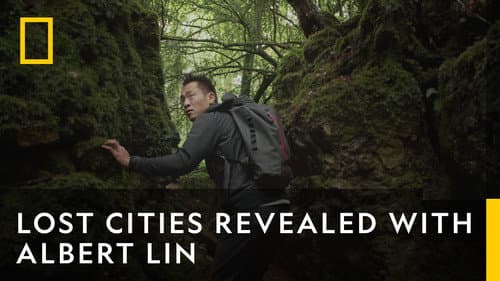 Lost Cities Revealed with Albert Lin still