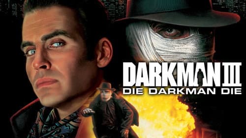 Darkman III: Die Darkman Die still