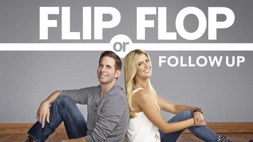 Flip or Flop Follow-Up still