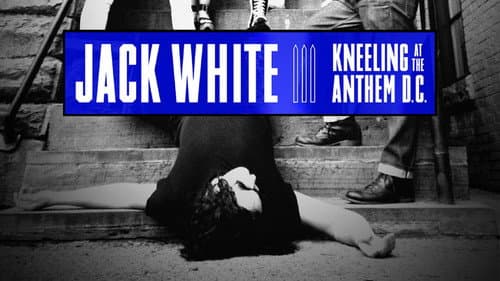 Jack White: Kneeling At The Anthem D.C. still