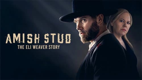 Amish Stud: The Eli Weaver Story still