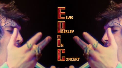 EPiC: Elvis Presley in Concert still
