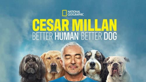 Cesar Millan: Better Human, Better Dog still