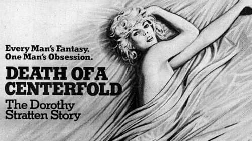 Death of a Centerfold: The Dorothy Stratten Story still