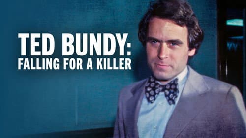 Ted Bundy: Falling for a Killer still
