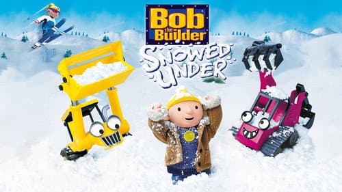 Bob the Builder: Snowed Under - The Bobblesberg Winter Games still