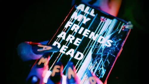 #AMFAD: All My Friends Are Dead still
