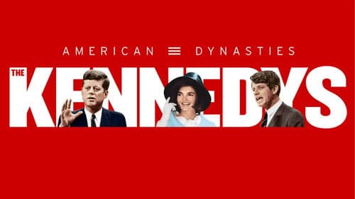 American Dynasties: The Kennedys still