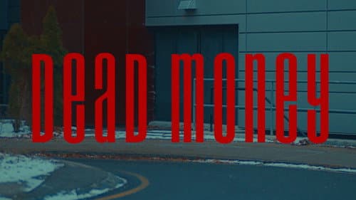 DEAD MONEY still