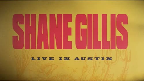 Shane Gillis: Live in Austin still