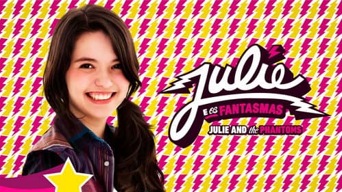 Julie and the phantoms still