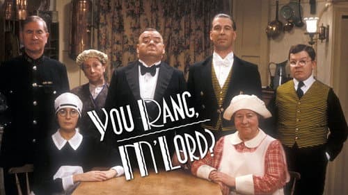 You Rang, M'Lord? still