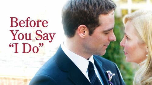 Before You Say 'I Do' still