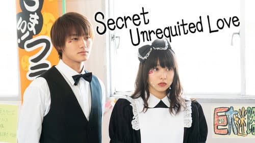 Secret Unrequited Love still