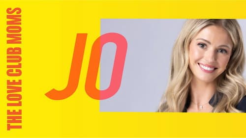 The Love Club Moms: Jo still