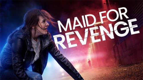 Maid for Revenge still