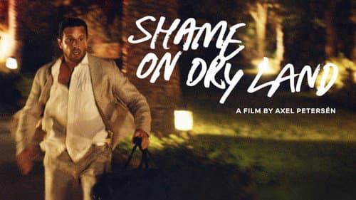 Shame on Dry Land still