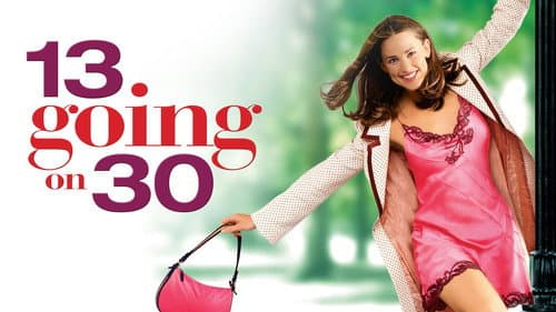 13 Going on 30 still