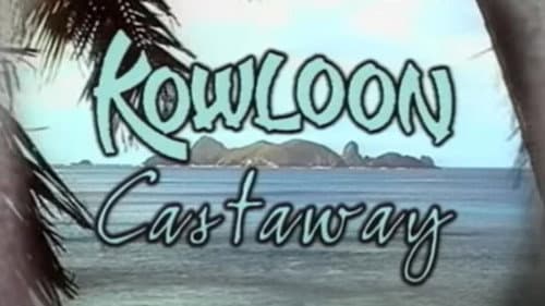 Kowloon Castaway still