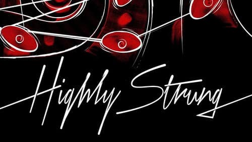 Highly Strung still