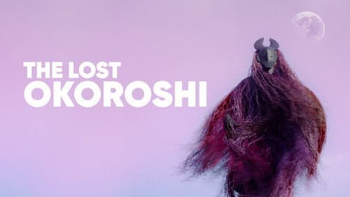 The Lost Okoroshi still