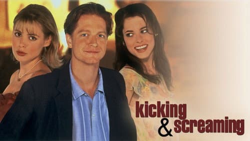 Kicking and Screaming still