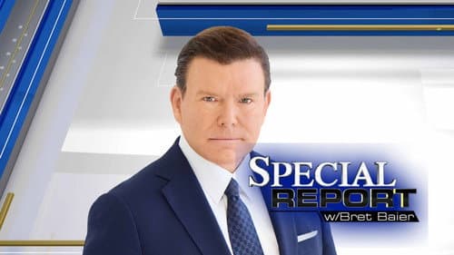 Special Report with Bret Baier still