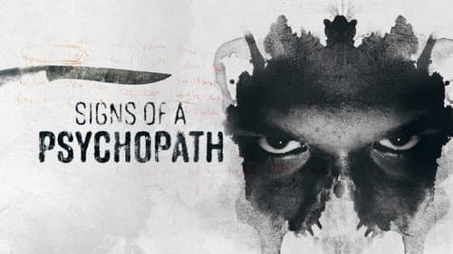 Signs of a Psychopath still