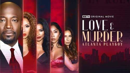 Love & Murder: Atlanta Playboy still