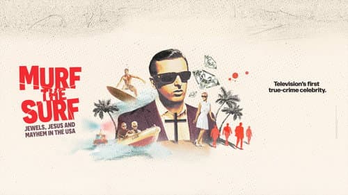 Murf the Surf: Jewels, Jesus, and Mayhem in the USA still