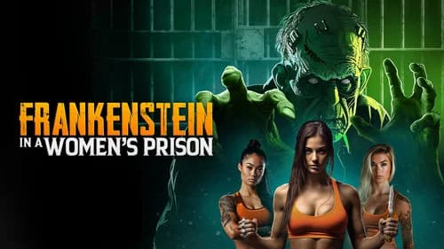 Frankenstein In A Women's Prison still