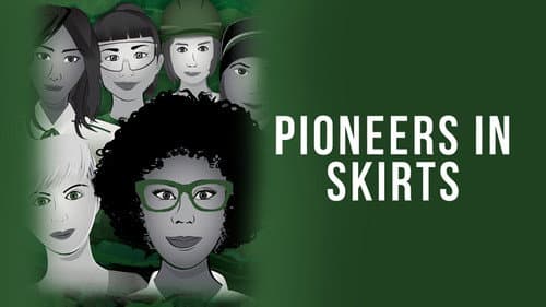 Pioneers in Skirts still