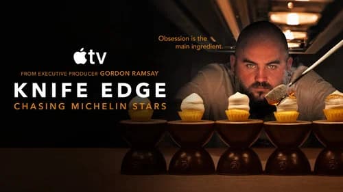 Knife Edge: Chasing Michelin Stars still