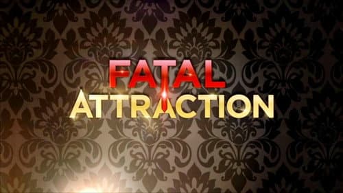 Fatal Attraction still
