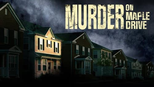 Murder on Maple Drive still