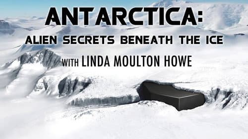 Antarctica: Alien Secrets Beneath the Ice still
