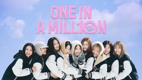 ONE IN A MILL10N still