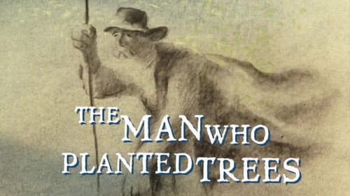 The Man Who Planted Trees still