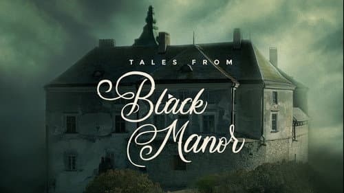 Tales from Black Manor still