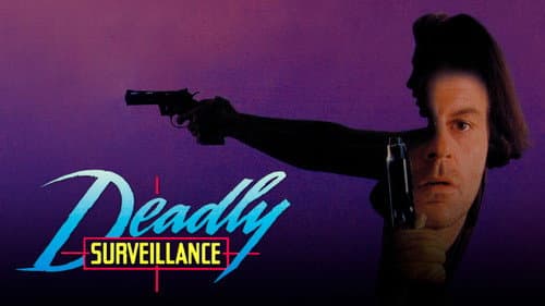 Deadly Surveillance still