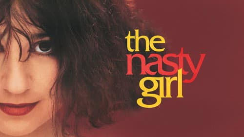 The Nasty Girl still
