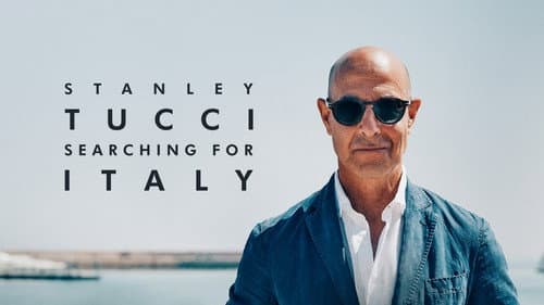 Stanley Tucci: Searching for Italy still