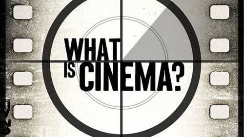 What Is Cinema? still