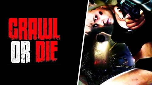 Crawl or Die still