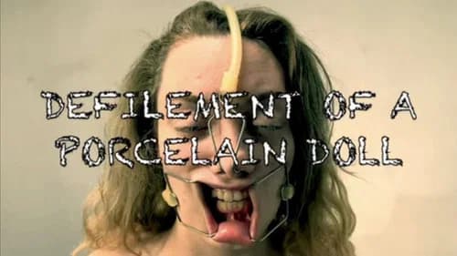 Defilement of a Porcelain Doll still