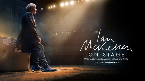 Ian McKellen on Stage: With Tolkien, Shakespeare, Others and YOU still