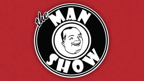 The Man Show still