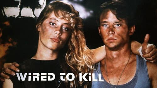 Wired to Kill still