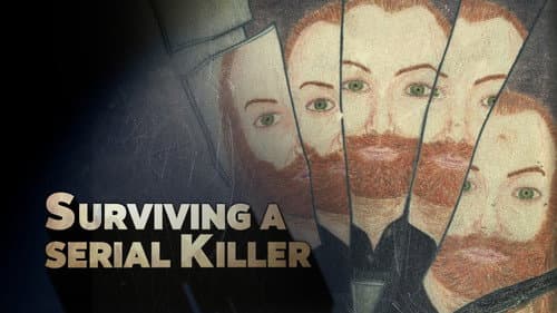 Surviving a Serial Killer still