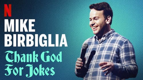 Mike Birbiglia: Thank God for Jokes still